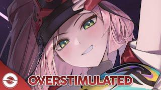 Nightcore - Overstimulated (Lyrics)