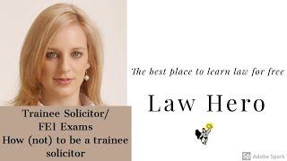 How (not) to be a Trainee Solicitor