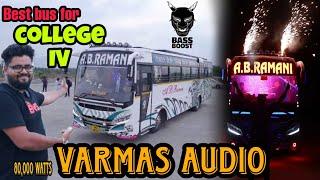 A.B RAMANI Bus Review | Kerala sound systems| Best bus for College IV | King of Tamilnadu | varmas