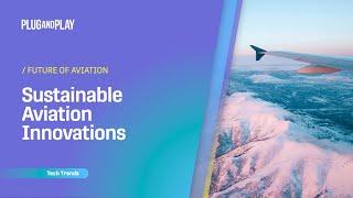 Travel Tech Trends: Sustainable Aviation Innovations