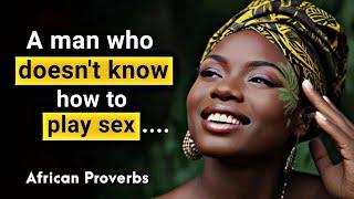 Excellent African Proverbs that will change the way you think! Hundred Quotes