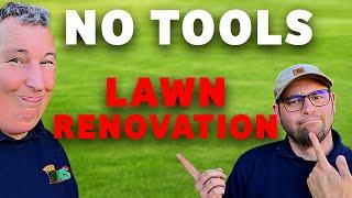 Renovating a lawn without any tools