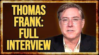 Thomas Frank on 2024 Trump LANDSLIDE, Democrats' Working Class COLLAPSE, and More