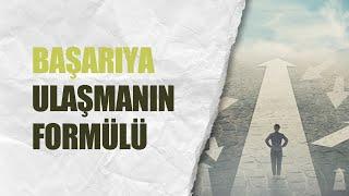 BAŞARIYA ULAŞMANIN FORMÜLÜ - KANAL MİLLİ GÖRÜŞ