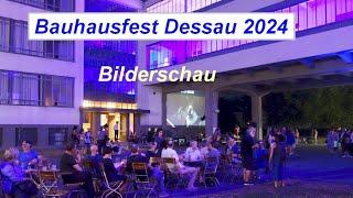 Bauhausfest Dessau 2024 - Fotos