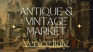 ️ The Best Antique Market in Venice Italy! Do not miss it  4K