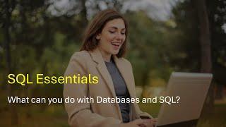 What can you do with Databases and SQL