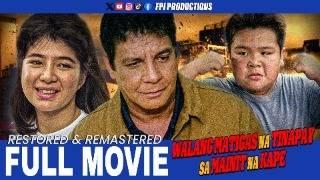 FPJ's Walang Matigas na Tinapay sa Mainit na Kape | Full Movie | HD | Fernando Poe Jr.