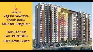 Vajram Newtown Thanisandra Main Road Bangalore |️ 9902099033 |Flats for Sale | Actual Video