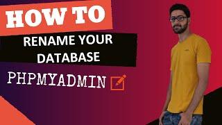 How to rename your database name in phpmyadmin