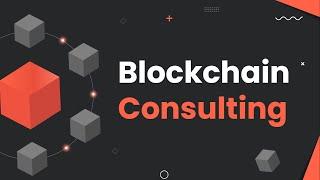 Blockchain Consulting & Development For Your Business| Blockchain Firm