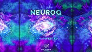 Neuroq - Unmanifested [Full Album]