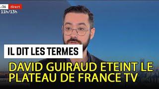 DAVID GUIRAUD EXPLOSE LE PLATEAU DE FRANCE TV (analyse du débat)