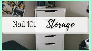 Nail 101 #6 Storage