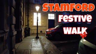 (English Village Walks) visits Stamford town for a festive walk.