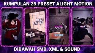 KUMPULAN 25 PRESET BASE ALIGHT MOTION TERBARU 2025 DIBAWAH 5MB