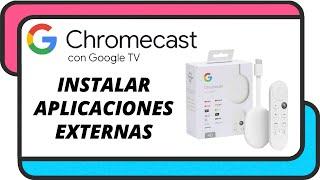 Como instalar aplicaciones APK externas en un Chromecast con Google TV