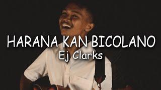 Ej Clarks - HARANA KAN BIKOLANO (Official Music Video)