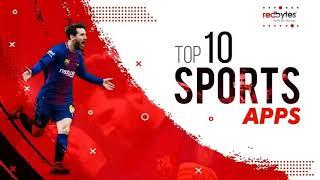 Top 10 Sports Apps For Android & iOS 2022