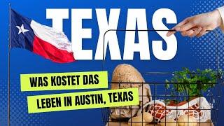 Leben in Texas - Was kostet das Leben in Austin auf den Dollar genau