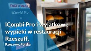 iCombi Pro i wyjątkowe wypieki w restauracji Rzeszuff | RATIONAL