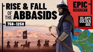 The Abbasids: Islam's Golden Age (All Parts)