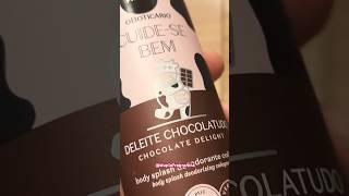  DELEITE CHOCOLATUDO  #bodysplash #deleitechocolatudo #oboticario #perfumes #duplafragrancia