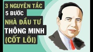 Nhà Đầu Tư Thông Minh - 3 Nguyên Tắc (Cốt Lõi) | VNINVESTOR