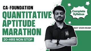 CA Foundation Quantitative Aptitude Marathon May 2025 | Complete Syllabus Revision | ArivuPro
