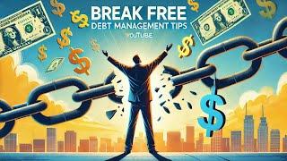 DEBT Management Tip To Financial Freedom