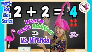 Math for Kids | Learn Basic Addition with Ms. Miranda - Children Learning & Life Enrichment