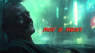 Roy´s Rest * Soft Blade Runner Ambient for Relaxation or Escape