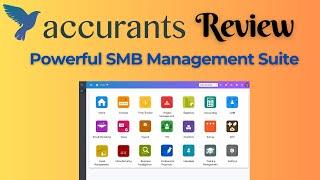 Accurants Review: Transform SMB Operations with 15+ Modules for Finances, Sales & Service