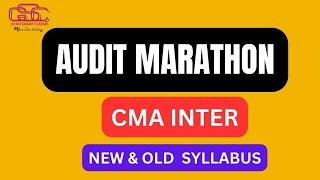 AUDIT MARATHON FOR CMA INTER | NEW & OLD SYLLABUS | GYAN SAGAR CLASSES