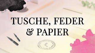 Kalligrafie für Anfänger - Tusche, Feder und Papier