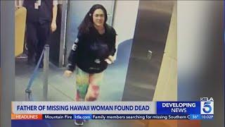 Father of Maui woman who vanished in L.A. found dead near LAX