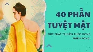 40 phần TUYỆT MẬT Đức Phật dạy truyền theo dòng thiền tông [Nghe để giác ngộ]