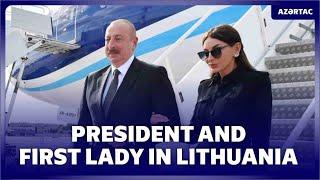 President of Azerbaijan Ilham Aliyev arrived in Lithuania for official visit