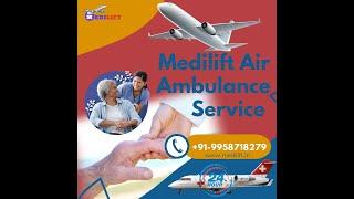 Get Hi-Tech Air Ambulance Services in Gaya by Medilift