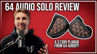 A New PLANAR IEM From 64 Audio!? | 64 Audio Solo Review