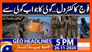 PTI Protest - Shoot at Sight Orders..!! | Geo News 5 PM Headlines (26 Nov 2024)