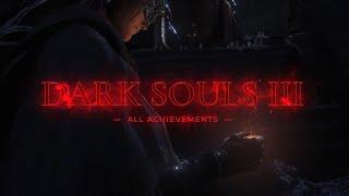 dark souls 3 all achievements [#1] by Kitar