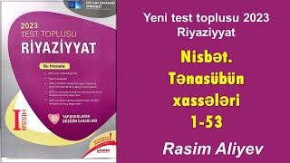 Nİsbət. Tənasübün xassələri 1-53 / Test toplusu 2023 Riyaziyyat / Rasim Aliyev