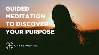 Discover Your Purpose | Guided Meditation