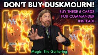 Don't Buy Duskmourn! Buy These 5 Commander Singles Instead! | Magic The Gathering