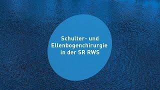 Schulter- und Ellenbogen-Chirurgie in der SR RWS