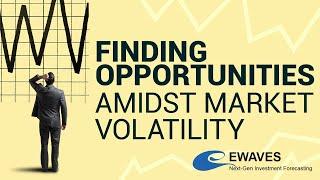 Finding Opportunities Amidst Market Volatility - EWAVES