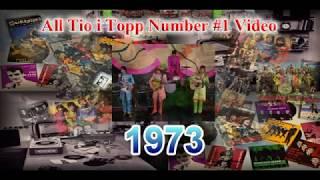 1973 Number One Tio I Topp Videos