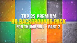 25 HD Backgrounds Pack For Thumbnails | Thumbnails Backgrounds Pack 2023 | Part2 | Farhan Black