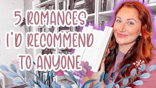 5 Romances I'd Recommend To Anyone  // Romance Book Recommendations